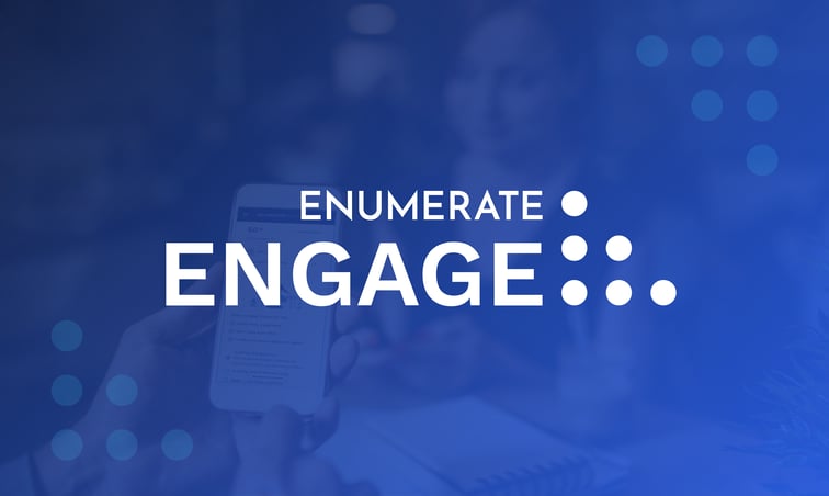 Transforming Community Engagement with Enumerate Engage