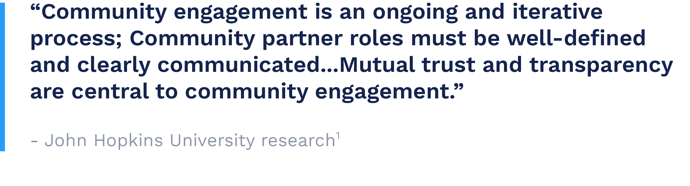 Mutual trust and transparency are central to community engagement