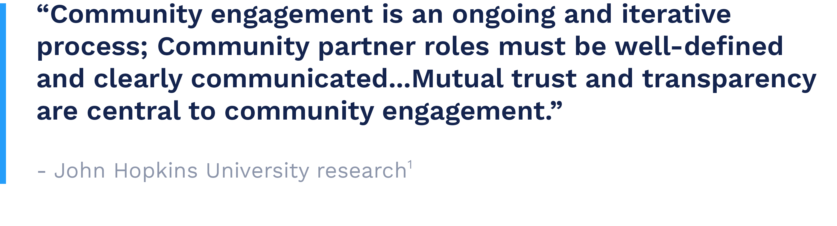 Mutual trust and transparency are central to community engagement